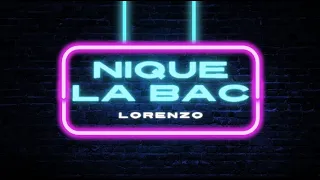 Nique la BAC - Lorenzo Karaoké