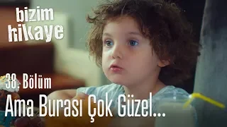 Burası çok güzel... - Bizim Hikaye 38. Bölüm (Yeni Sezon)