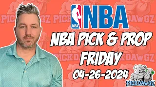 Free NBA Picks and Props Today 4/26/24 | Kevin Thomas’ Free NBA Predictions