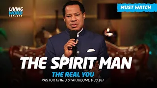 THE SPIRIT MAN - PASTOR CHRIS OYAKHILOME DSC.DD