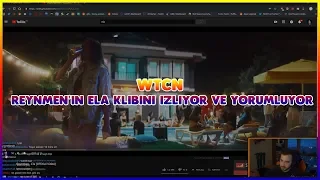 wtcN Reynmen Ela Hakkında Yorum Yapıyor - Twitch