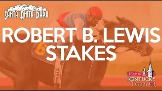 Robert B. Lewis Stakes Replay 2/6/2022 at Santa Anita Park | Road to the Kentucky Derby