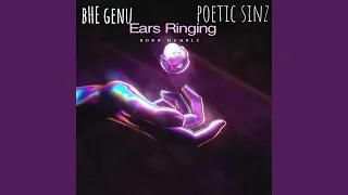 Ears ringing (feat. Poetic sinz)