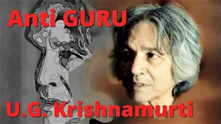 U.G. Krishnamurti - Anti Guru or Godman | UG Krishnamurti Interview