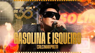 Calcinha Preta - Gasolina e Isqueiro #Volume30