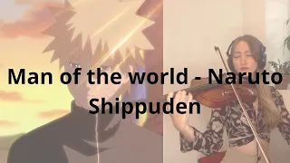 Man of the world - Naruto Shippuden