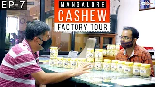 EP 7 Cashew Factory visit in Mangalore | A to Z of how cashew is processed in factory