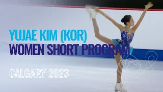 Yujae KIM (KOR) | Women Short Program | Calgary 2023 | #WorldJFigure