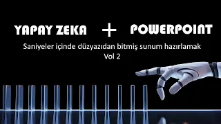 Powerpoint'in Yapay Zekasıyla Saniyeler İçinde Düzyazıdan Sunum hazırlayın!