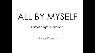 All by Myself - Cover by Charice  ~ Lyrics Video ~