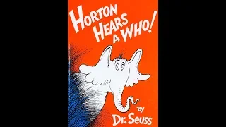 Horton Hears A Who! by Dr. Seuss Read Aloud