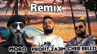 CHEB BELLO X PROFIT ZA3IM X MORO - LHACHWA FL MALA (BEST REMIX MUSIC MORROCCO ALGER)