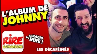 L'album de  Johnny - Les Décaféinés - Le top de l'actu