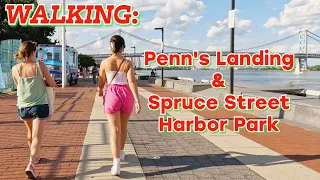 WALKING || A GREAT PLACE ||PHILADELPHIA'S PENN'S LANDING AND SPRUCE STREET HARBOR PARK || TOURING