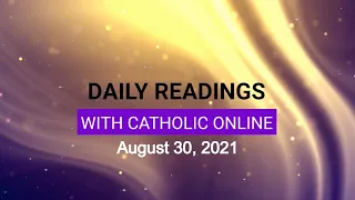 Daily Reading for Monday, August 30th, 2021 HD