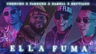 Chencho x Farruko x Darell x Brytiago - ELLA FUMA (Bass Boosted)