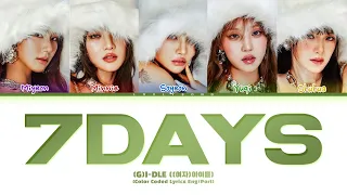 (G)I-DLE ((여자)아이들) - 7Days (Color Coded Lyrics Tradução)