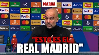 Guardiola: "Esto es el Real MadridI MARCA