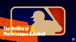 History of Major League Baseball