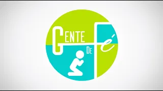 GENTE DE FÉ  - 26/03/2024