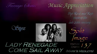 Farrago Series - Styx -  Lady Renegade Come Sail Away  (mark's medleys)