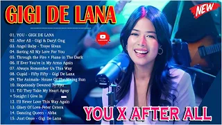 GIGI DE LANA Viral Top Songs 2024 - GIGI DE LANA Favourite Songs All Time 2024 - YOU X AFTER ALL