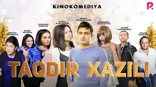 Taqdir hazili (o'zbek film) | Такдир хазили (узбекфильм) 2016