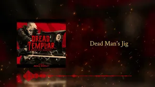 Dead Man's Jig [e3m1, e3m2] | Dread Templar Original Game Soundtrack