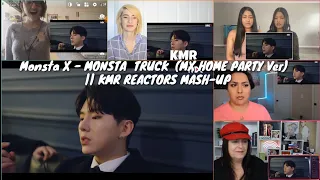 Monsta X - MONSTA  TRUCK  (MX HOME PARTY Ver)  || KMR REACTORS MASH-UP