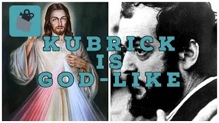 How Stanley Kubrick's Films are God-like