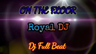 DJ ON THE FLOOR (DJ ASIA) #djviral #djtiktok #djasiafullbeat #djterbaru#djjedagjedug #djasiaremix