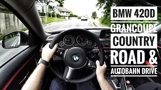 BMW 420d Gran Coupe (2016) - POV Country Road and Autobahn Drive