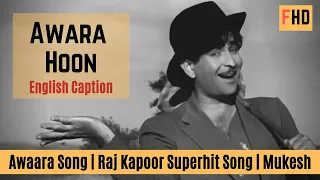 Awaara Hoon with English subtitle - Awaara Song | Raj Kapoor | Mukesh