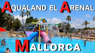 Aqualand El Arenal Water Park|  Full Walking Tour | El Arenal | Palma de Mallorca | Spain