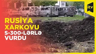 Rusiya Xarkovu S-300-lərlə vurdu, 6 nəfər yaralandı