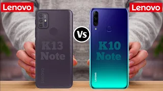 Lenovo K13 Note vs Lenovo K10 Note