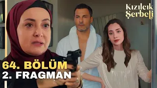 Kızılcık Şerbeti 64. Bölüm 2. Fragman | Aldatırken Yakalandılar!