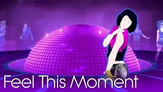 Just Dance 2014 Fanmade Mashup - Feel This Moment