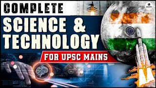Complete Science & Technology For UPSC Mains @ One Place | UPSC 2023 - 24 | OnlyIAS