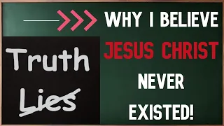 JESUS CHRIST NEVER EXISTED - And It Doesn't Matter What You Call Him Or What Colour You Make Him