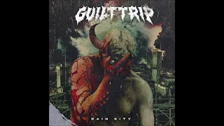 Guilt Trip - Rain City 2021 (Full EP)