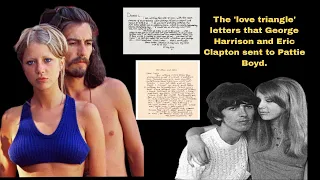 The 'love triangle' letters that George Harrison and Eric Clapton sent to Pattie Boyd.