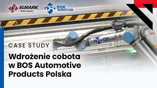 Case study: robotyzacja cobotami Universal Robots w BOS Automotive Tychy