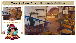 June's Journey - Volume 6 - Chapter 6- Level 1251 - Montana's Hideout (Complete Gameplay, in order)