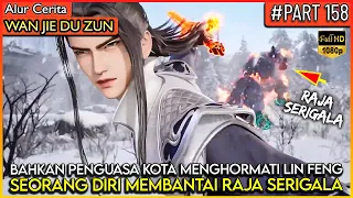 LORD LIN FENG MEMBUAT PENGUASA KOTA MENGHORMATI DIRINYA !! - Alur Cerita Donghua #WJDZ PART 158