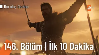 Kuruluş Osman 146. Bölüm | İlk 10 Dakika @KurulusOsman