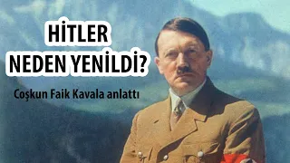 HİTLER NEDEN YENİLDİ? DÜNYA SAVAŞI GİZLİ BİLGİLER! Coşkun Faik Kavala | Jeopolitik