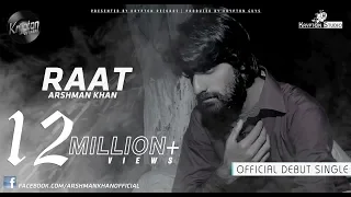 RAAT by Arshman Khan | Kaise Hai Hum Ye Baat Na Poocho | Official Full Song | Krypton Studio