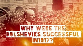 Why were the Bolsheviks successful in 1917