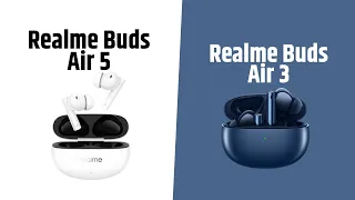 Realme Buds Air 5 VS Realme Buds Air 3 | Full Comparison
